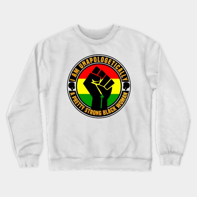 Pretty Strong Black Woman Crewneck Sweatshirt by FirstTees